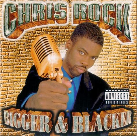 Chris Rock Bigger And Blacker 1999