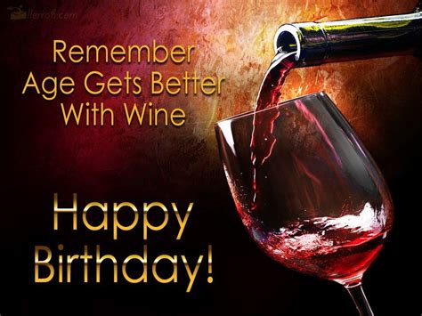 Age Gets Better With Wine Happy Birthday Wine Happy Birthday Drinks