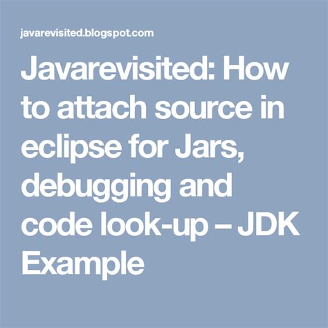 Javarevisited How To Attach Source In Eclipse For Jars Debugging And