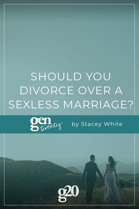 should you divorce over a sexless marriage gentwenty