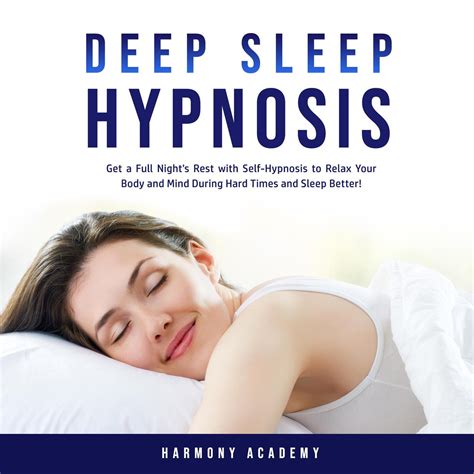 deep sleep hypnosis get a full night s rest with self hypnosis to