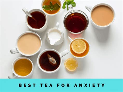 What Is The Best Tea For Anxiety
