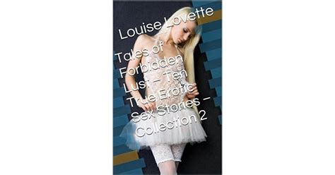 Tales Of Forbidden Lust Ten True Erotic Sex Stories Collection 2 By