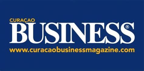 curacao business magazine  era modernizing  continuously changing   times