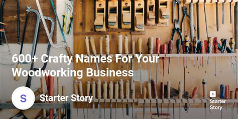 crafty names   woodworking business starter story