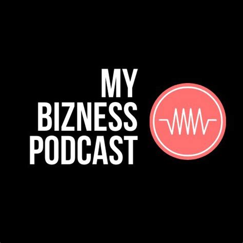 my bizness podcast on spotify