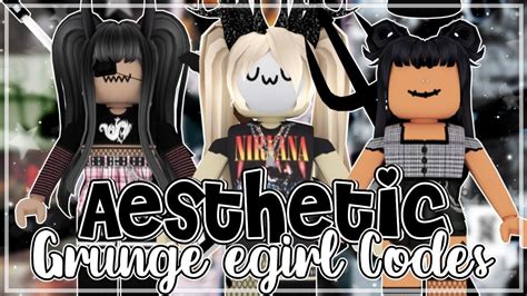 aesthetic roblox grunge e girl outfits codes links youtube in