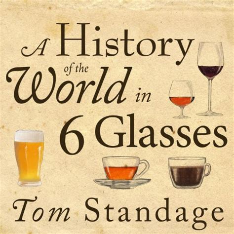history   world   glasses audio  tom standage