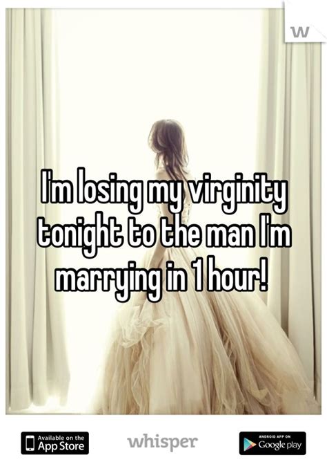 i m losing my virginity tonight to the man i m marrying in 1 hour wedding whispers pinterest