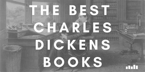 Charles Dickens Books Five Books Expert Recommendations