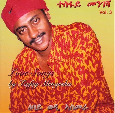 passion  ethiopian  tesfay mengesha love songs vol