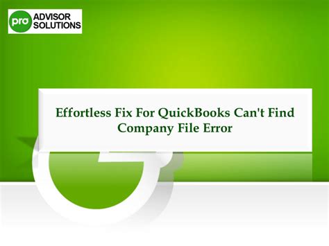 How To Eliminate Quickbooks Cant Find Company File Issue