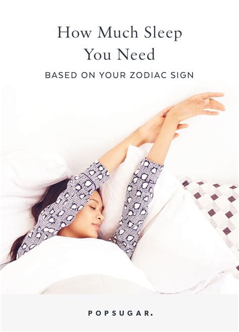how much sleep you need based on your zodiac sign popsugar smart