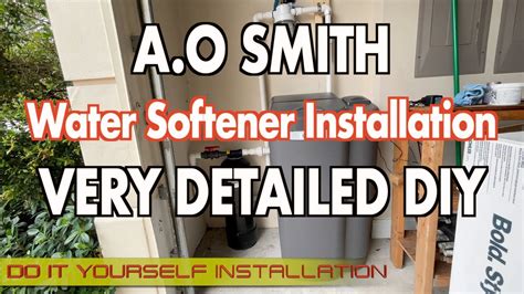 ao smith water softener full detailed installation  filters youtube