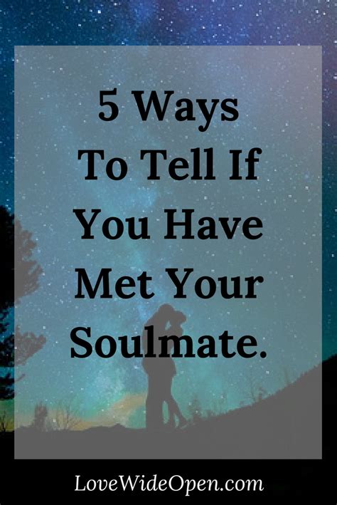 5 Ways To Tell If You’ve Met Your Soulmate Meeting Your