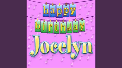 happy birthday jocelyn personalized youtube