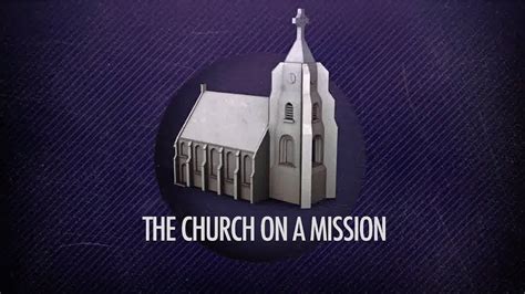 church   mission youtube