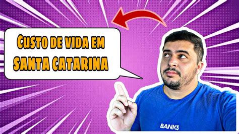 Como Foi Morar Em Santa Catarina Valeu A Pena Youtube