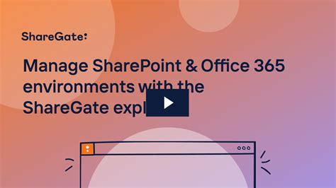 manage sharepoint and office 365 environments with the explorer sharegate