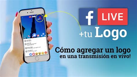 Como Poner Tu Logo En Facebook Live Fb Live Youtube