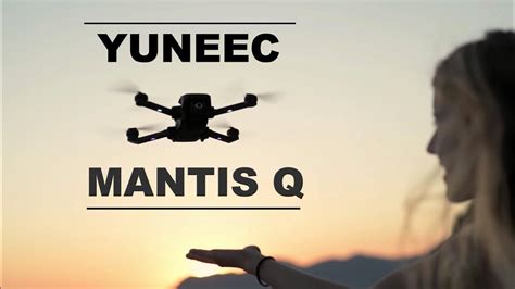yuneec mantis    travel drone    dji spark youtube