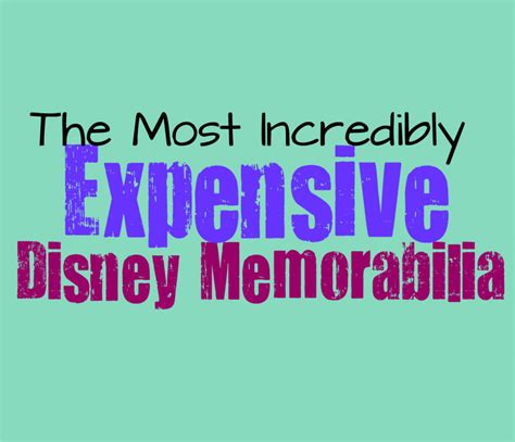 incredibly expensive disney collectibles  memorabilia collective pop