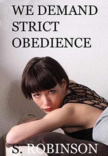We Demand Strict Obedience Femdom Erotica Ebook Robinson Sonia