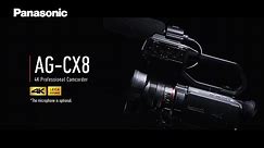 [NEW] Introducing Panasonic 4K Professional Camcorder AG-CX8