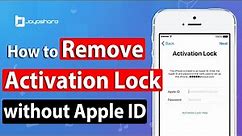 How to Remove Activation Lock without Apple ID