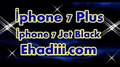 Replika İphone 7 Plus | İphone 7 | Jet Black | İncelemesi | Özellikleri | Ehadiii.com