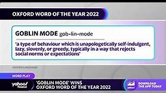Goblin Mode’ wins the Oxford Dictionary’s Word of the Year - The Global Herald