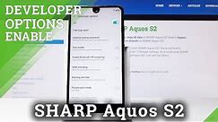 Developer Options in SHARP Aquos S2 - OEM Unlock & USB Debugging