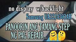 How to repair a no display w/ backlight, led tv samsung