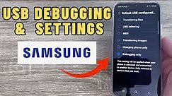 How to Enable USB Debugging & USB Settings on Samsung Galaxy A14, A24, A34, A54