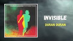 Duran Duran - INVISIBLE (Lyrics)