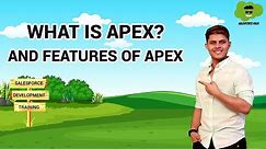 What is APEX? | Features of APEX | Salesforce Development Course