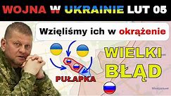 05 LUT: Nieźle. Grupa Rosjan WZIĘTA W OKRĄŻENIE | Wojna w Ukrainie Wyjaśniona