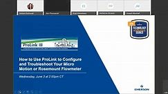 How to Use ProLink to Configure and Troubleshoot Your Micro Motion or Rosemount Flowmeter