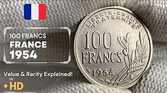Rare 1954 French 100 Franc Coin: Value & Rarity Explained! | Expert Coin Appraisal [2023]