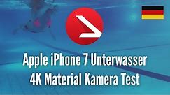 Apple iPhone 7 Unterwasser 4K Material Kamera Test