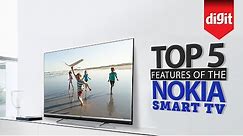Top 5 Features Of The Nokia Smart TV