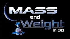Mass and Weight in 3D in Hindi by Physics Times