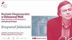 Sunday Chopin Recitals in Żelazowa Wola | Krzysztof Jabłoński