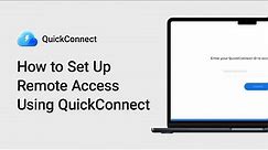 How to Set Up Remote Access Using QuickConnect | Synology