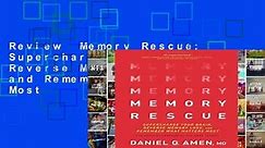 Review  Memory Rescue: Supercharge Your Brain, Reverse Memory Loss, and Remember What Matters Most