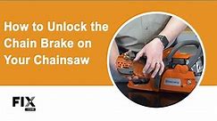 CHAINSAW REPAIR: How to Unlock the Chain Brake on Your Chainsaw | FIX.com