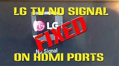 LG TV No Signal HDMI FIXED