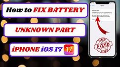 how to fix battery unknown part iphone|how to solve iphone battery unknown part|iOS17|2024