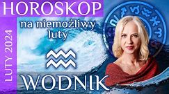 WODNIK- horoskop LUTY 2024.
