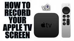 How To Record Your Apple TV Screen - How To Series
